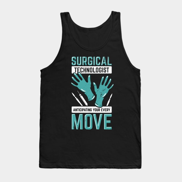 Surgical Technologist Scrub Tech Technician Gift Tank Top by Dolde08